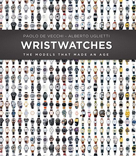 Wristwatches: The Models That Made an Age